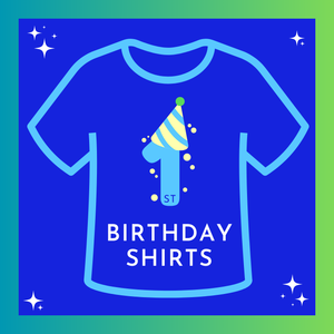 1st Birthday Shirts