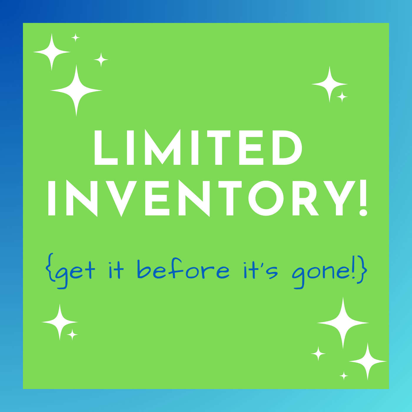 Limited Inventory